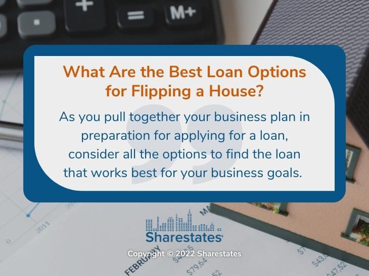 Callout 4: quote from text about best loan options for flipping a house